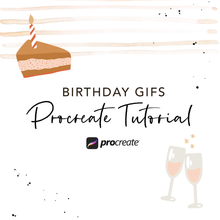 Laden Sie das Bild in den Galerie-Viewer, Procreate Tutorial – Birthday GIFs